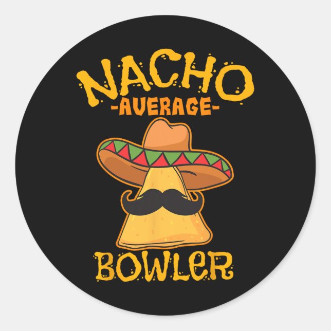 Nacho Average Bowler Mexikanischer Bowling Cinco D Runder Aufkleber (Vorderseite)