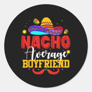 Nacho Average Boyfriend Funny Mexican Cinco De May Runder Aufkleber