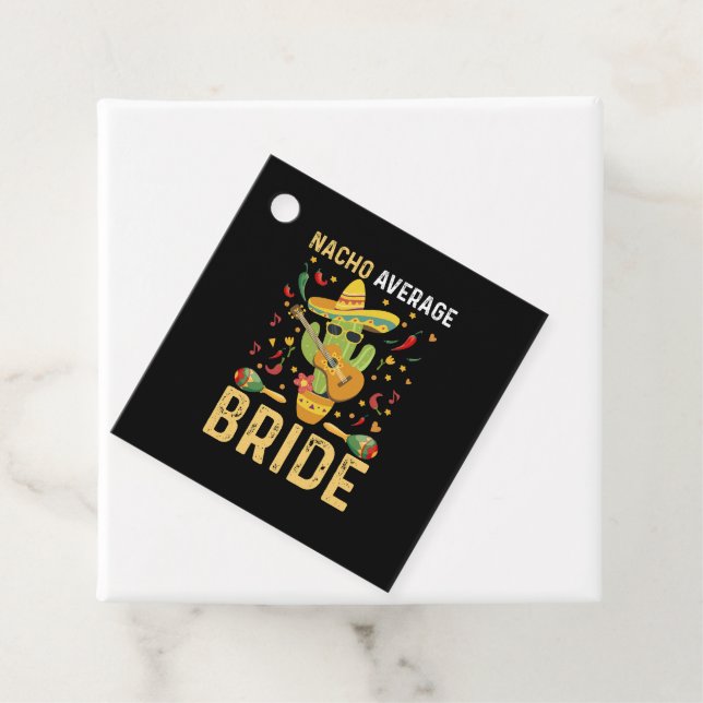 Nacho Average Bride Cinco De Mayo Mexican Wedding Geschenkanhänger (Beispiel)