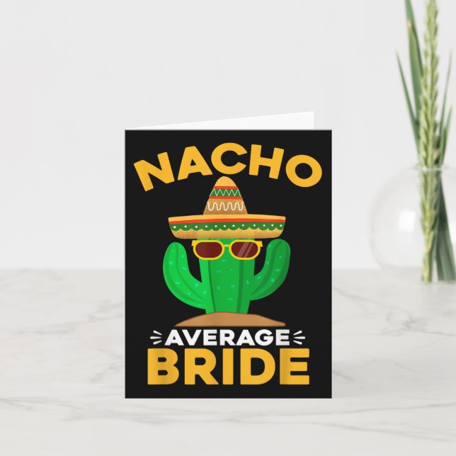 Nacho Average Bride Funny Mexican Cinco De Mayo Karte (Vorderseite)