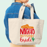 Nacho Average Bride Spanish Sombrero Funny Wedding Jumbo Stoffbeutel<br><div class="desc">Nacho Average Bride Spanish Sombrero Funny Wedding Tragetaschen präsentiert den Text "Nacho Average Bride" in lustiger,  moderner Skripttypografie mit einem Sombrero und Kaktus-Pflanze. Das perfekte Geschenk für die Braut für ein Brautparty oder einen Hochzeitstag. Von Evco Studio entworfen www.zazzle.com/store/evcostudio</div>