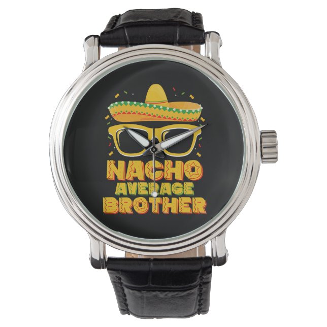 Nacho Average Brother Cinco Mayo Matching Family Armbanduhr (Vorderseite)