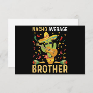 Nacho Average Brother Joke Cinco De Mayo Spaß Dankeskarte