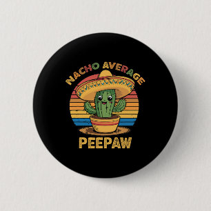 Nacho Average Bunnyaw Matching Mexican Cinco De Ma Button