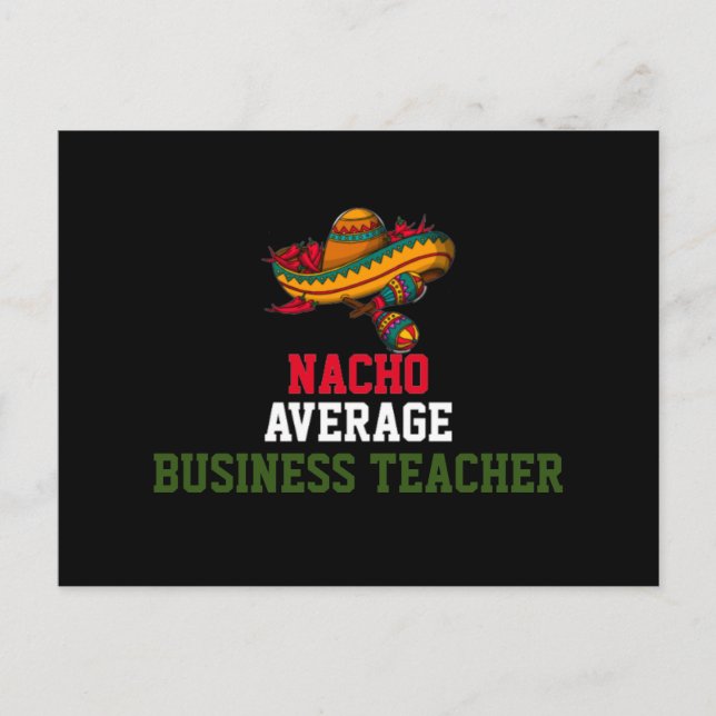 Nacho Average Business Teacher Postkarte (Vorderseite)