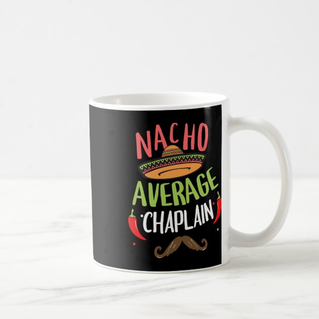 Nacho Average Chaplain Sombrero Beard Cinco De May Kaffeetasse (Rechts)