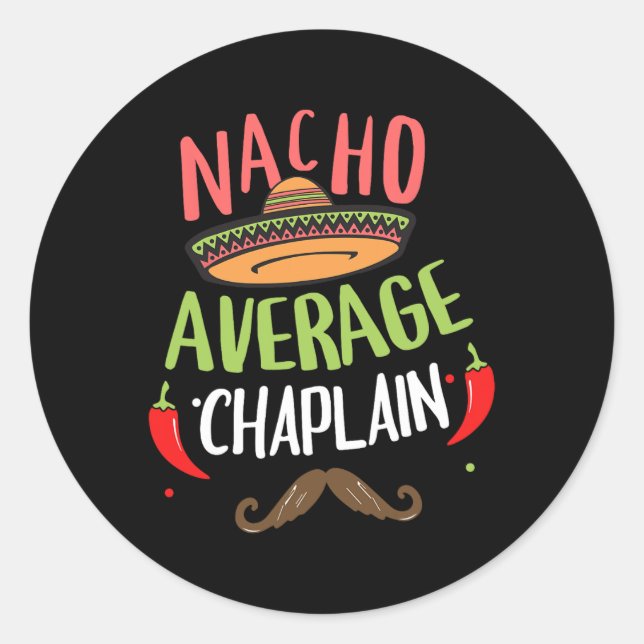 Nacho Average Chaplain Sombrero Beard Cinco De May Runder Aufkleber (Vorderseite)