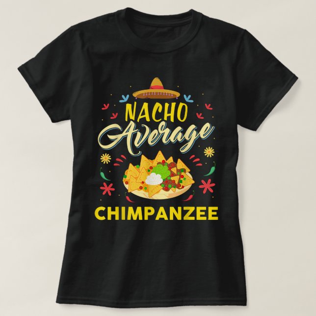 Nacho Average CHIMPANZEE T-Shirt (Design vorne)