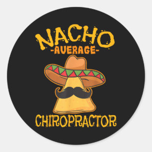 Nacho Average Chiropractor Mexican Cinco De Mayo F Runder Aufkleber