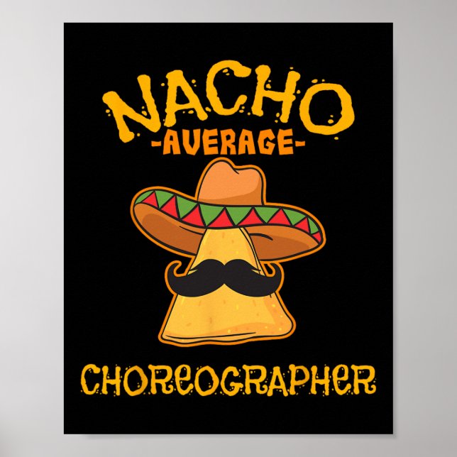 Nacho Average Choreograf Cinco De Mayo Tanz Poster (Vorne)