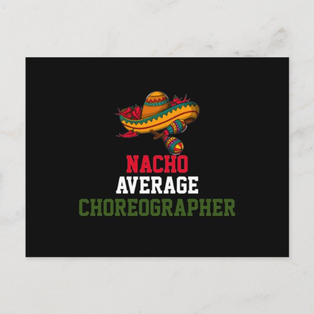Nacho Average Choreograf Postkarte (Vorderseite)