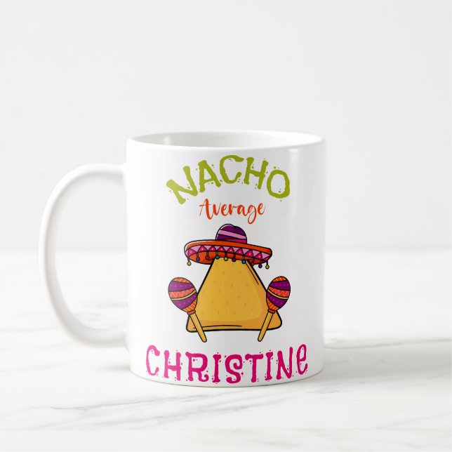Nacho Average Christine Personalisierter Name Lust Kaffeetasse (Links)