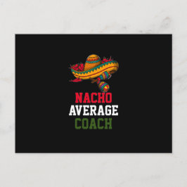 Nacho Average Coach Postkarte