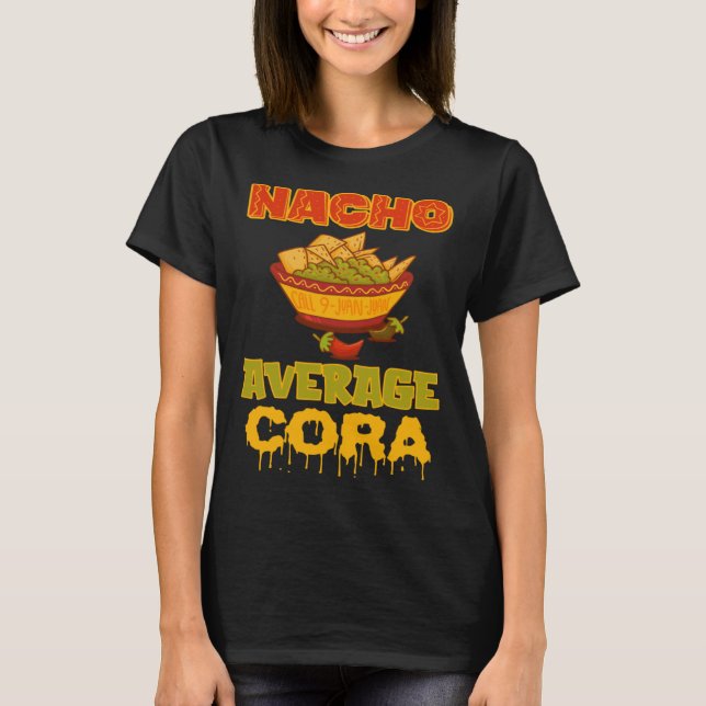 Nacho Average Cora T-Shirt (Vorderseite)