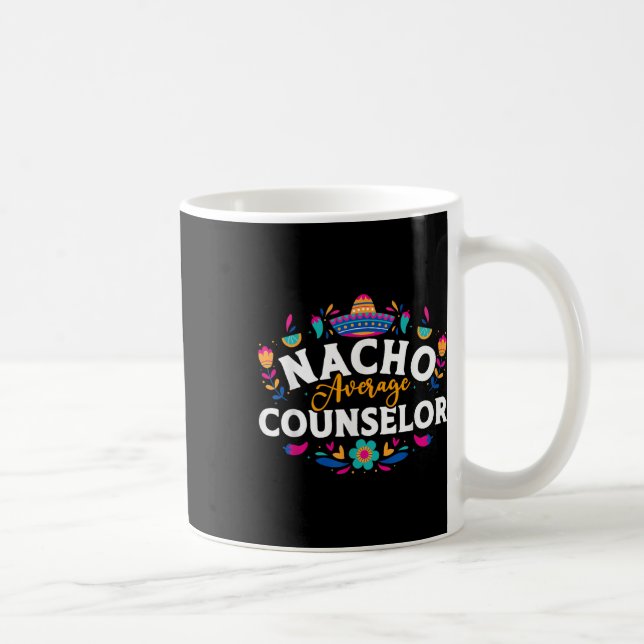 Nacho Average Counselor Cinco De Mayo Matching Fam Kaffeetasse (Rechts)