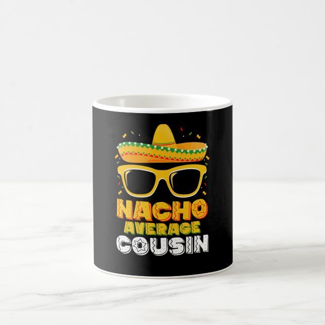 Nacho Average Cousin Family Cinco De Mayo Kaffeetasse (Mittel)