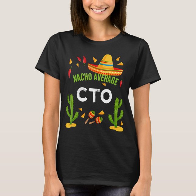 Nacho Average Cto Cinco De Mayo T-Shirt (Vorderseite)