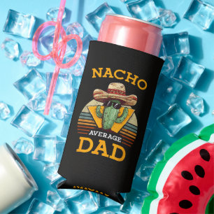 Nacho Average Dad Lustig Selters Dosenkühler