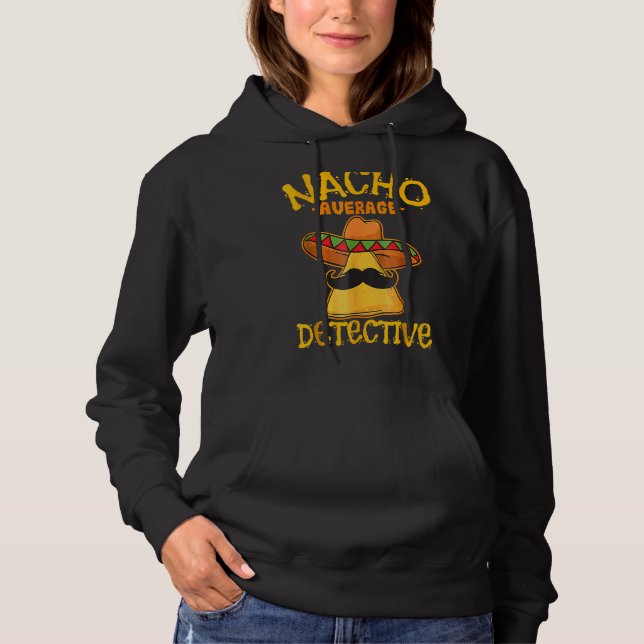 Nacho Average Detektor Informer CINC Hoodie (Vorderseite)