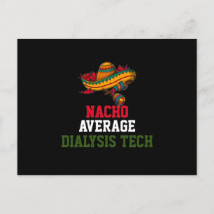 Nacho Average Dialyse Tech Postkarte