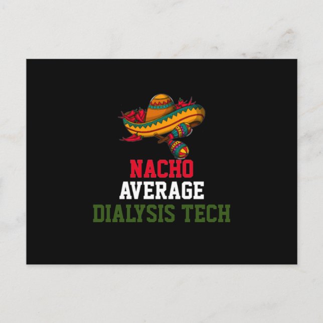 Nacho Average Dialyse Tech Postkarte (Vorderseite)