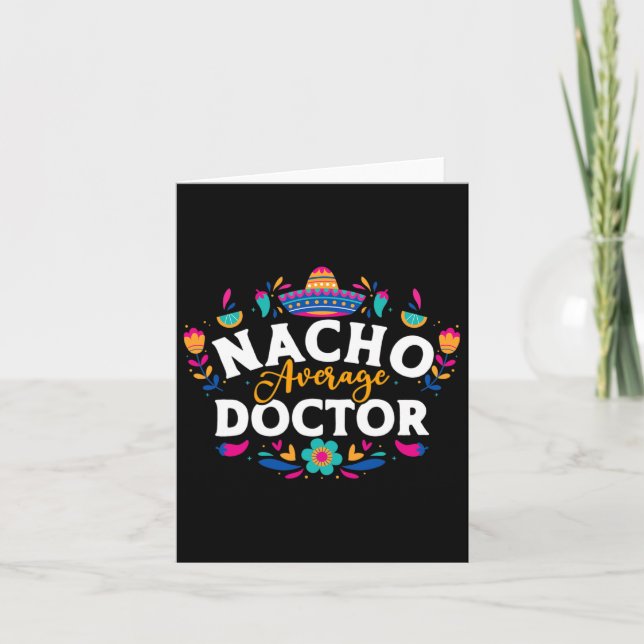 Nacho Average Doctor Cinco De Mayo Mexican Matchin Karte (Vorderseite)