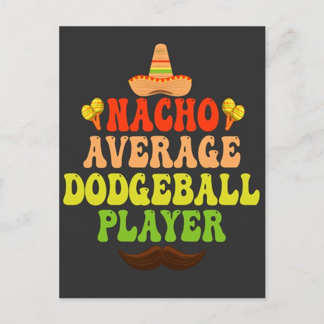 Nacho Average Dodgeball Player Funny CInco De Mayo Postkarte (Vorderseite)