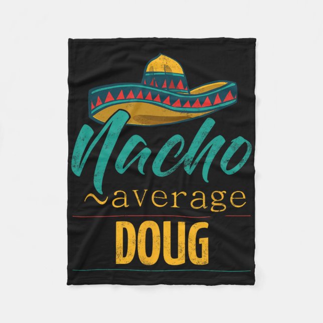 Nacho Average Doug Gift Funny Cinco De Mayo Sombre Fleecedecke (Vorderseite)