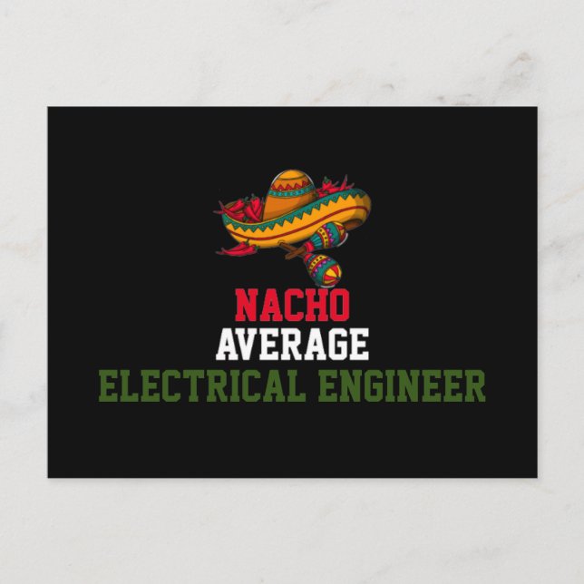 Nacho Average Electrical Engineer Postkarte (Vorderseite)