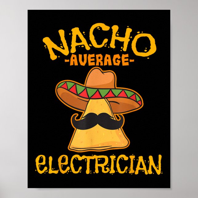 Nacho Average Electrician Cinco De Mayo Fiesta Poster (Vorne)