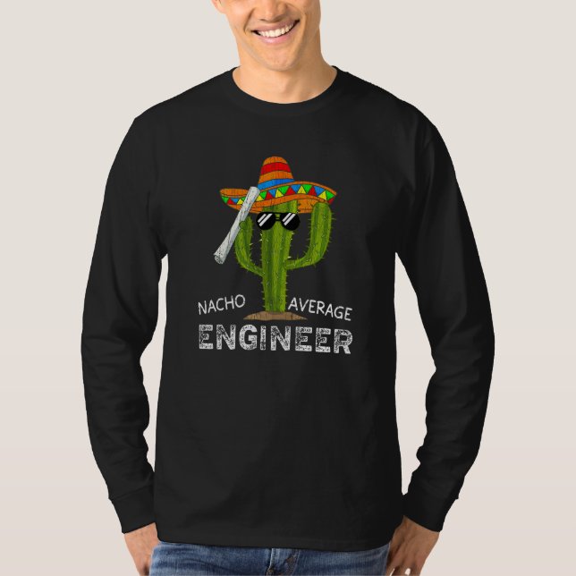 Nacho Average Engineer Funny Engineering Men Premi T-Shirt (Vorderseite)