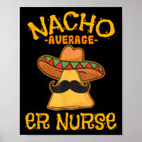 Nacho Average Er Nurse Cinco De Mayo Fiesta Emerge