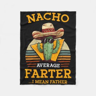 Nacho Average Farter I Gemein Pater mexikanischer  Fleecedecke