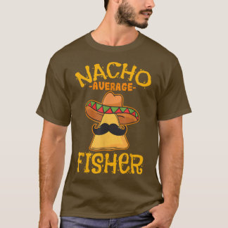 Nacho Average Fisher Personalisiert Name Funny Tac T-Shirt