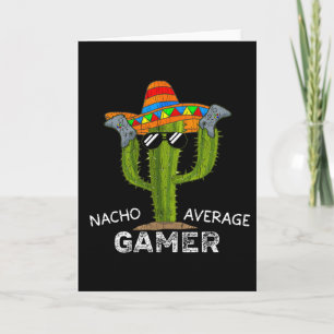 Nacho Average Funny Gamer Video Game Lover Gaming Karte