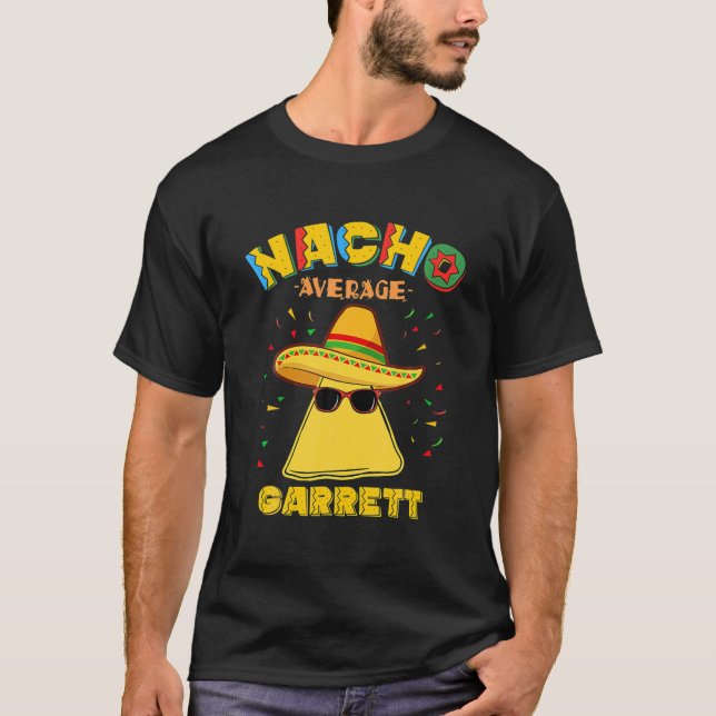 Nacho Average Garrett Personalisiert Name Cinco De T-Shirt (Vorderseite)