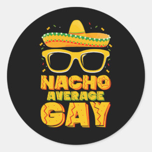 Nacho Average Gay Mexican LGBTQ Cinco de Mayo Runder Aufkleber