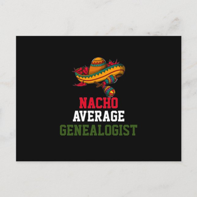 Nacho Average Genealogist Postkarte (Vorderseite)