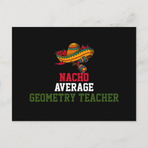 Nacho Average Geometry Lehrer Postkarte