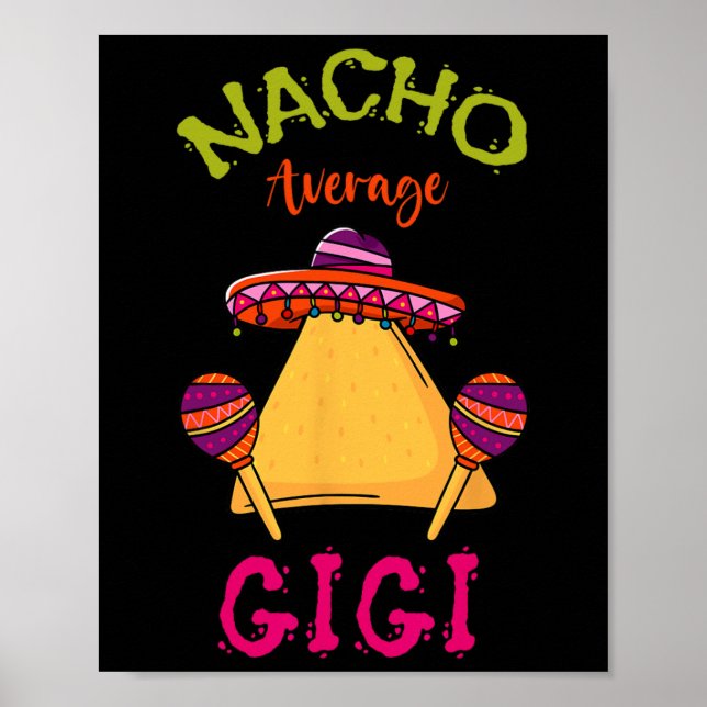 Nacho Average Gigi Mexican Cinco De Mayo Grandma F Poster (Vorne)