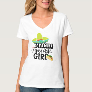 Nacho Average Girl Beach Cinco De Mayo Fiesta T-Shirt