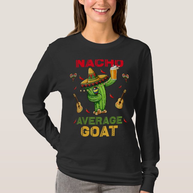 Nacho Average Goat Cinco De Mayo Mexiko Party T-Shirt (Vorderseite)