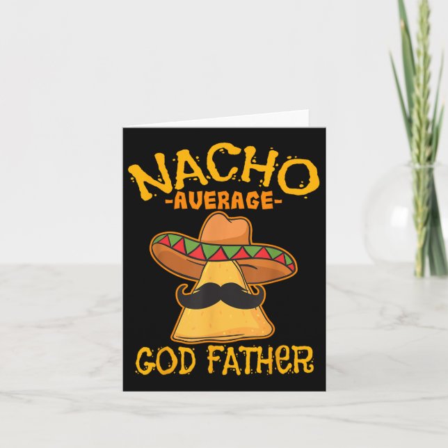 Nacho Average God Pater Godparent Cinco De Mayo F Karte (Vorderseite)