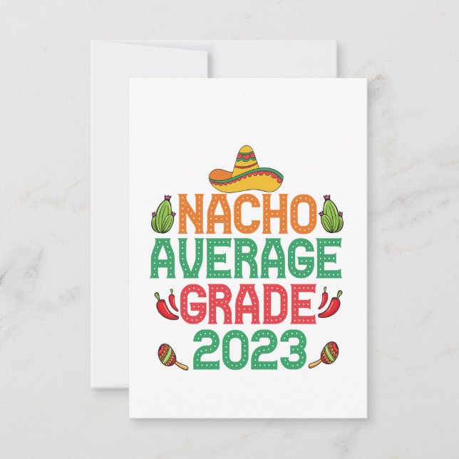 Nacho Average Grade 2023 Senior Abschluss Gift Dankeskarte (Vorderseite)