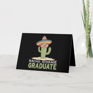 Nacho Average Graduate Cactus Abschluss Mexican Dankeskarte