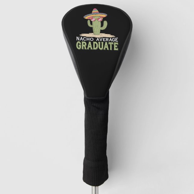 Nacho Average Graduate Cactus Abschluss Mexican Golf Headcover (Vorderseite)