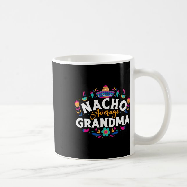 Nacho Average Grandma Cinco De Mayo Mexican Matchi Kaffeetasse (Rechts)