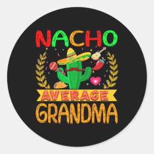Nacho Average Grandma Cinco De Mayo Mexican Matchi Runder Aufkleber