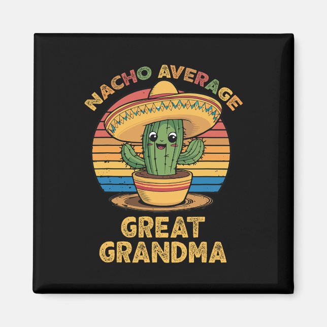Nacho Average Great Oma Matching Mexican Cinco Magnet (Vorne)