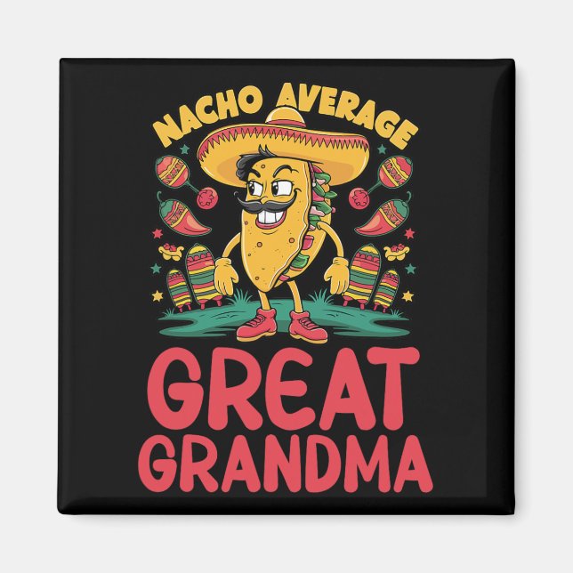 Nacho Average Great Oma Mexican Matching Cinco Magnet (Vorne)
